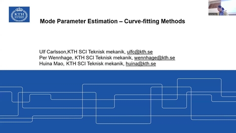 Thumbnail for Lecture9_SD2150: Mode parameter estimation Curve-fitting methods in the Course Experimental Structure Dynamics