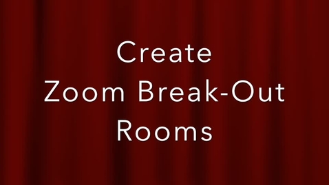 Thumbnail for How to create Breakout Rooms in Zoom