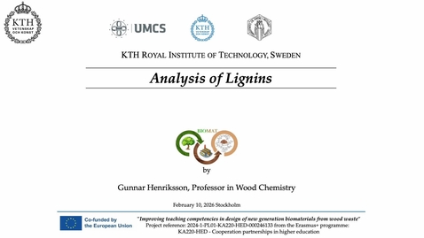 Thumbnail for Lecture 4 on Lignin structure, isolation, characterisation and modification for uses in value-added materials