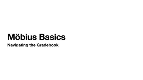 Thumbnail for Möbius Basics - Navigating Gradebook