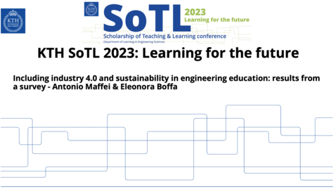 Thumbnail for KTH SoTL 2023 - Presentation 10 - Including industry 4.0 and sustainability in engineering education: results from a survey - Antonio Maffei &amp; Eleonora Boffa