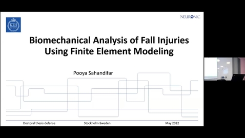 Thumbnail for Pooya Sahandifar PhD Defense at CBH/KTH - 220523: &quot;Biomechanical Analysis of Fall Injuries Using Finite Element Modeling&quot;