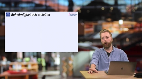 Thumbnail for F4.3 Bekvämlighet, enkelhet och &quot;nudging&quot;