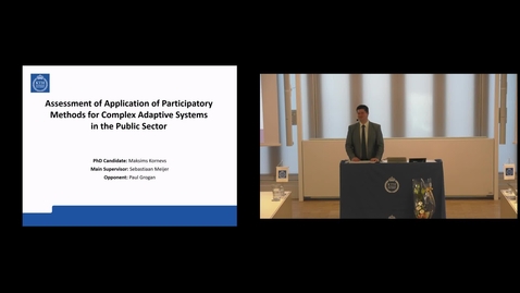 Thumbnail for Maksims Kornevs PhD Defense at CBH/KTH - 190226: &quot;Assessment of Application of Participatory Methods for Complex Adaptive Systems in the Public Sector&quot;