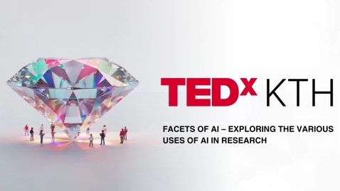 Thumbnail for TEDxKTH Salon: Facets of AI – Exploring the Various Uses of AI in Research