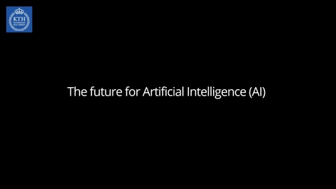 Thumbnail for The future for Artificial Intelligence