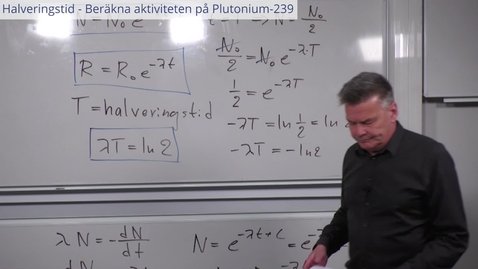 Thumbnail for Halveringstid - Beräkna aktiviteten på Plutonium-239