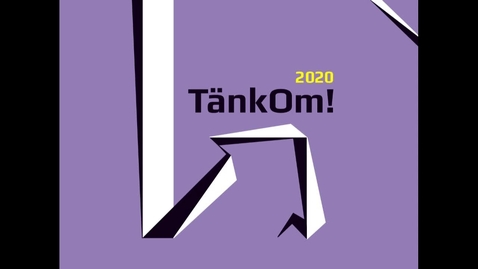Thumbnail for TänkOm  2020 - Presentation av Vinnarna!