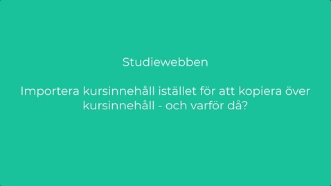 Thumbnail for Importera kursinnehåll så att länkat material på sidor hänger med