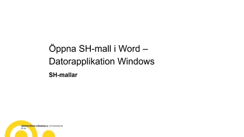 Thumbnail for Öppna SH-mall i Word – Datorapplikation Windows (Endast Personal)