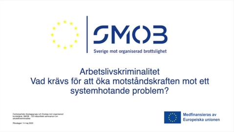 Thumbnail for Arbetslivskriminalitet – vad krävs för att öka motståndskraften mot ett systemhotande problem?