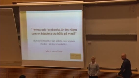 Thumbnail for Monica Lundbom –  Extern och intern kommunikation i sociala medier /2015