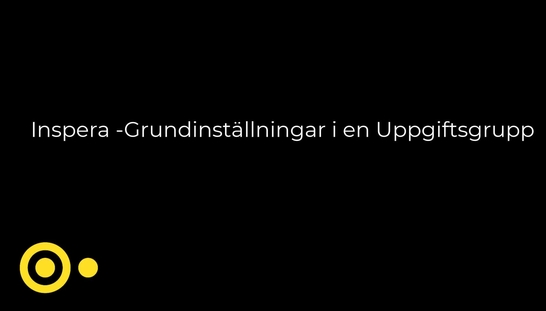 Inspera - Grundinställningar för uppgiftsgrupper