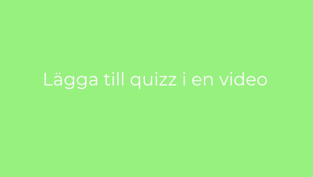 Lägga till quizz i en video
