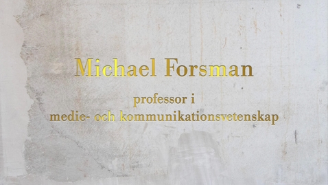 Thumbnail for Michael Forsman, professor i medie- och kommunikationsvetenskap