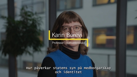 Thumbnail for Karin Borevi, professor i statsvetenskap