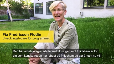 Thumbnail for Fritidshemslärare genom att jobba och plugga samtidigt