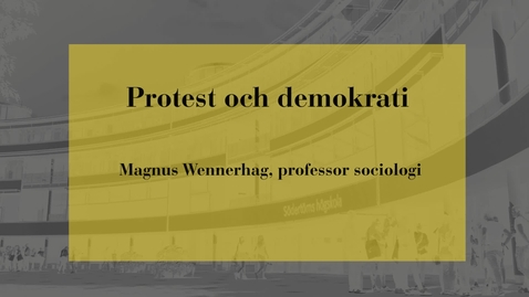 Thumbnail for Protest och demokrati