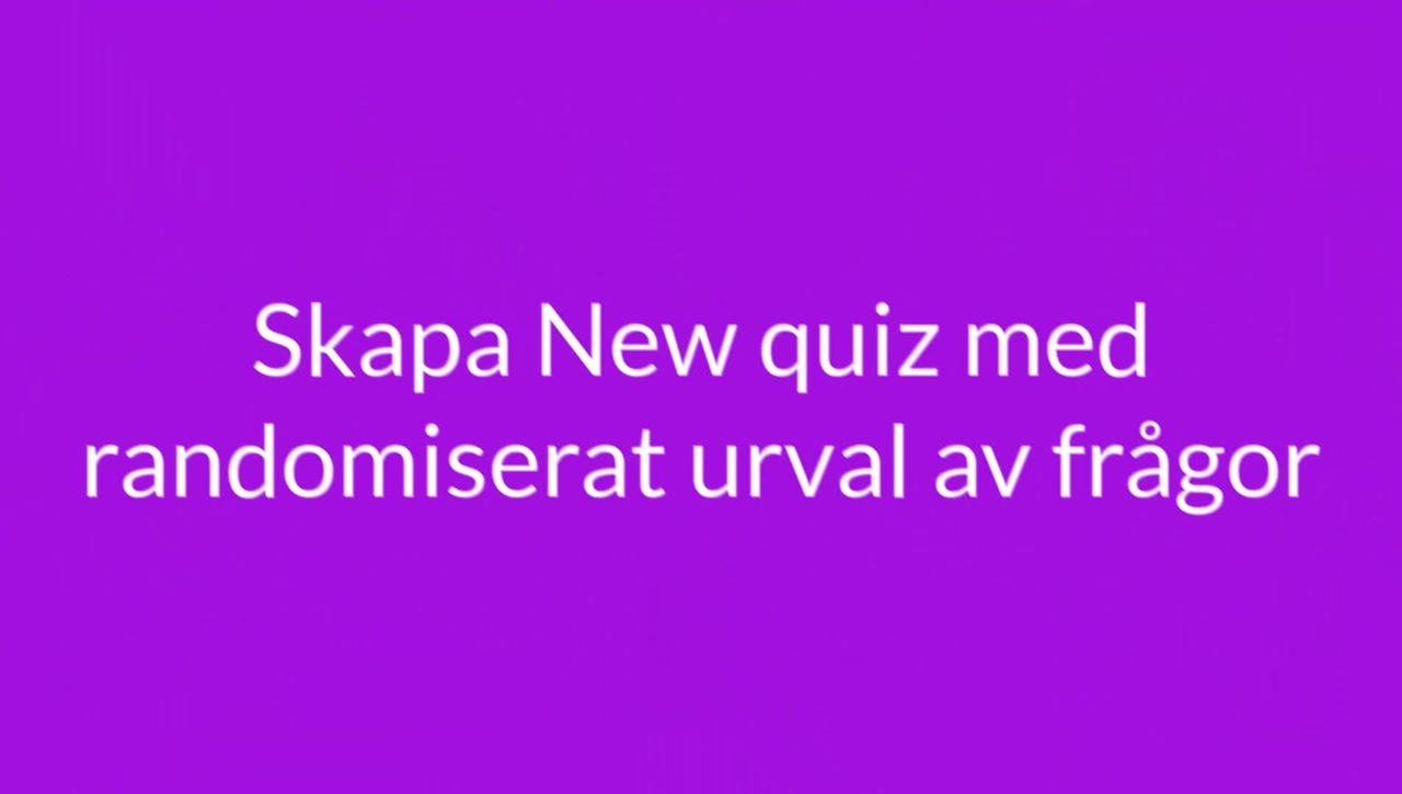 Skapa randomiserade quiz 