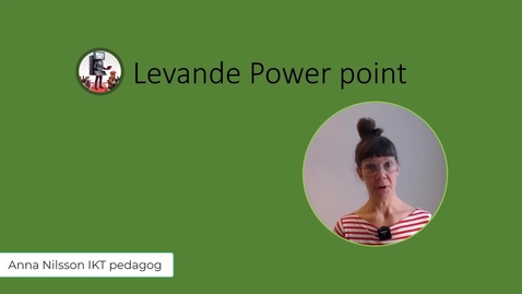 Thumbnail for Skapa power point presentationer som stöttar lärandet