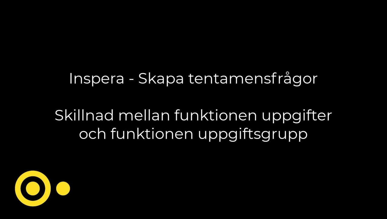 Inspera - Skillnad uppgift och uppgiftsgrupp