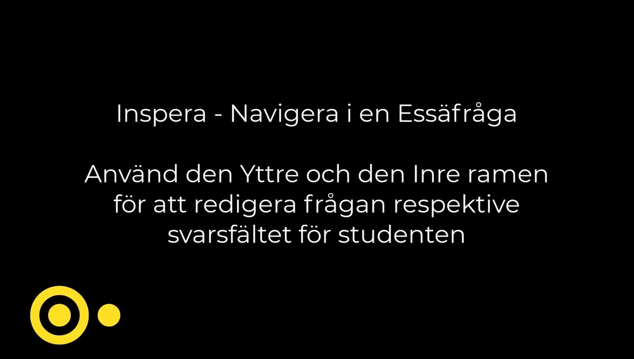 Inspera -  Yttre  inre ramen för att redigera fråga och svarsfält (samt lägga till ordräknare och begränsa antal ord för en essäfråga)