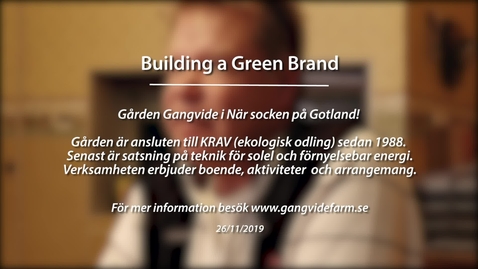 Thumbnail for Module 3: Building a green brand. Gangvide Farm 