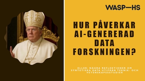 Thumbnail for Popvet: Francis Lee, "Hur påverkar AI-genererad data forskningen"