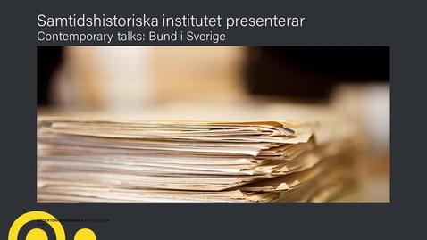 Thumbnail for Contemporary Talks: Bund i Sverige