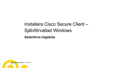 Thumbnail for Installera Cisco Secure Client – Självförvaltad Windows