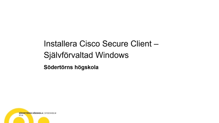 Installera Cisco Secure Client – Självförvaltad Windows