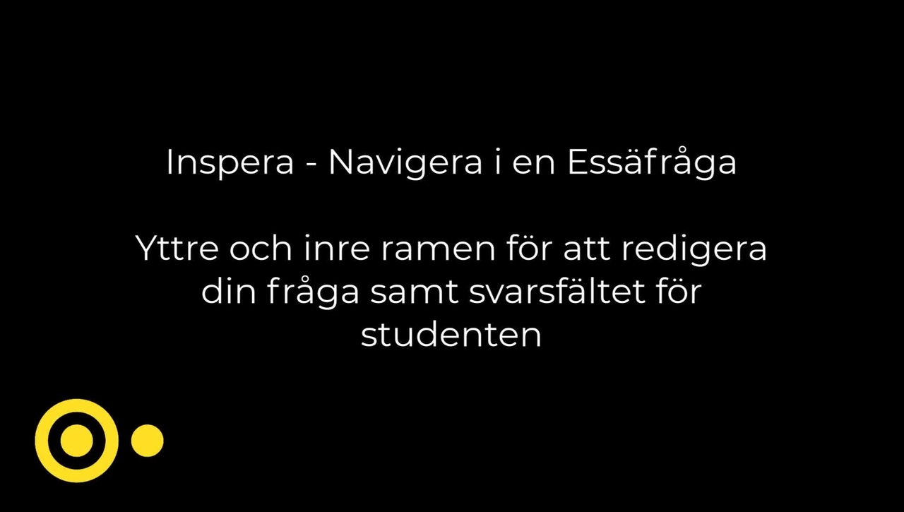 Inspera redigera essäfråga -  yttre och inre ram 