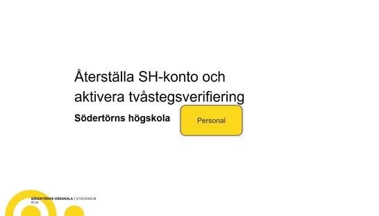 Återställa SH-konto och aktivera tvåstegsverifiering - PERSONAL