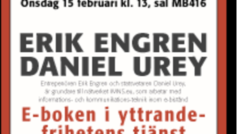 Thumbnail for Erik Engren &amp; Daniel Urey - E-boken i yttrandefrihetens tjänst / 2012