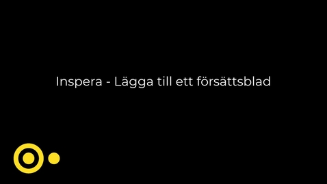 Thumbnail for Inspera - Lägga till försättsblad