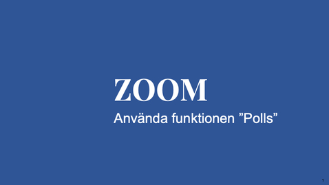 Thumbnail for Zoom - Att använda funktionen Polls