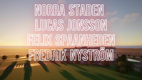 Thumbnail for Projektgrupp 3: Norra staden