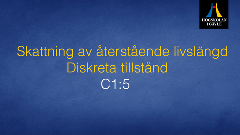 Thumbnail for Skattning av återstående livslängd - Diskreta tillstånd Modul C1:5