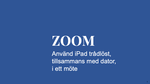 Thumbnail for Använd iPad trådlös tillsammans med PC i Zoom-möte