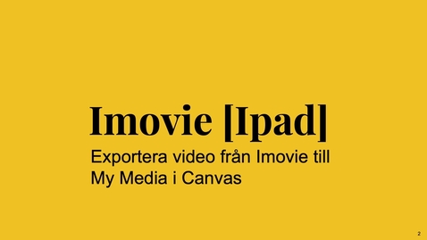 Thumbnail for Imovie [ipad] - Exportera till My Media