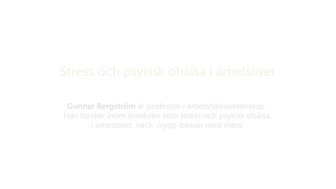 Thumbnail for Forskarna på slottet 9 oktober 2018 - stress och psykisk ohälsa i arbetslivet