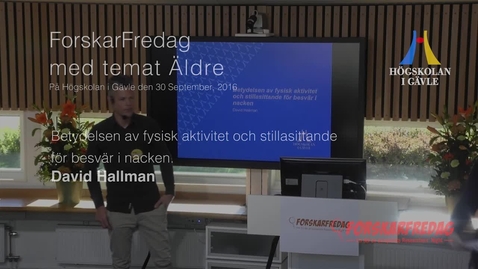 Thumbnail for David Hallman -Betydelsen av fysisk aktivitet och stillasittande för besvär i nacken
