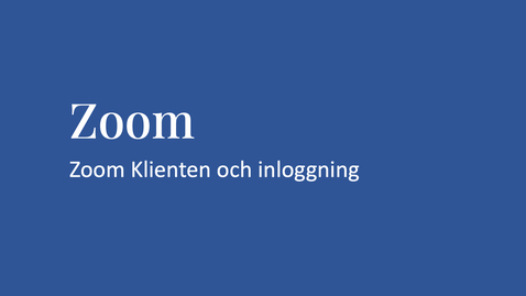 Thumbnail for 1. Zoom Klienten och inloggning