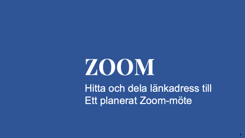 Thumbnail for Hitta/dela länkadress till ett planerat möte i Zoom