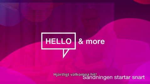 Thumbnail for Hello &amp; more - Högskolans introduktionsdag