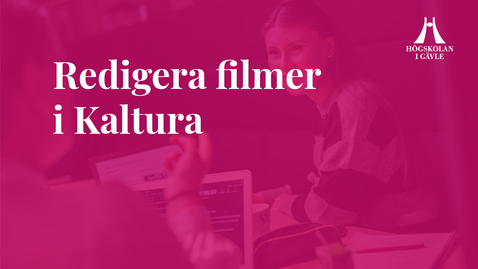 Thumbnail for Editera film och sätt ihop flera filmer i Kaltura