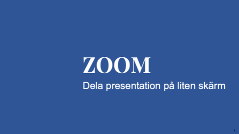 Thumbnail for Zoom - Dela presentation på liten skärm