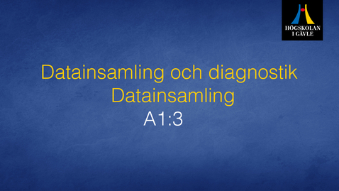 Thumbnail for Datainsamling och diagnostik - Modul A1:3