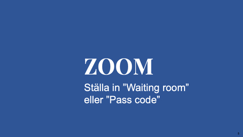 Thumbnail for Zoom - Ställa in Waiting Room/Passcode för redan befintliga möten