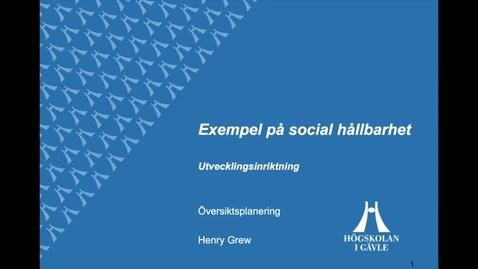 Thumbnail for Exempel på socialt hållbar samhällsplanering